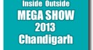 Inside Outside Megashow 2013 - Chandigarh