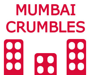 MUMBAI-CRUMBLES